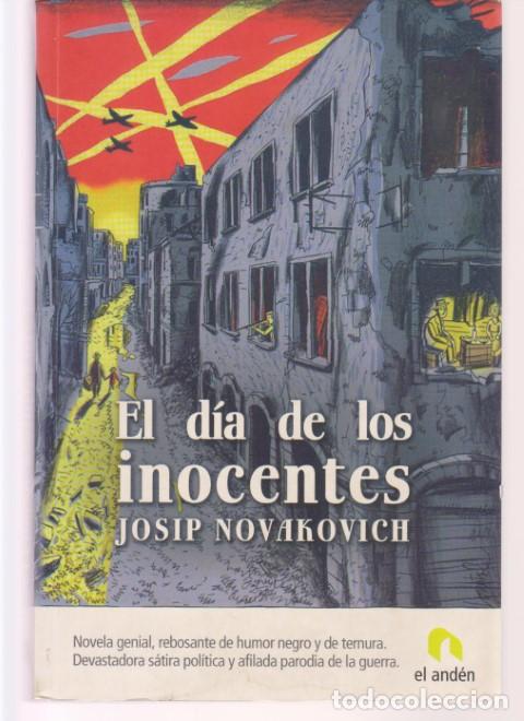 Libros: EL DIA DE LOS INOCENTES - JOSIP NOVAKOVICH - Foto 1