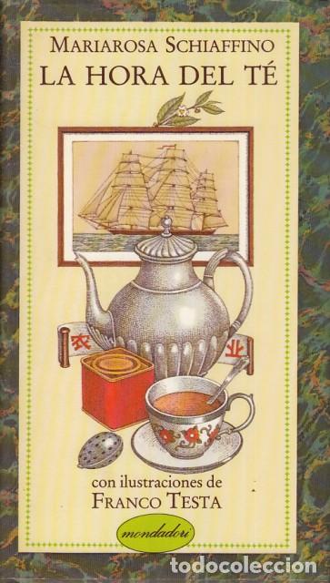 Libros: LA HORA DEL T&Eacute; - SCHIAFFINO, MARIAROSA - Foto 1