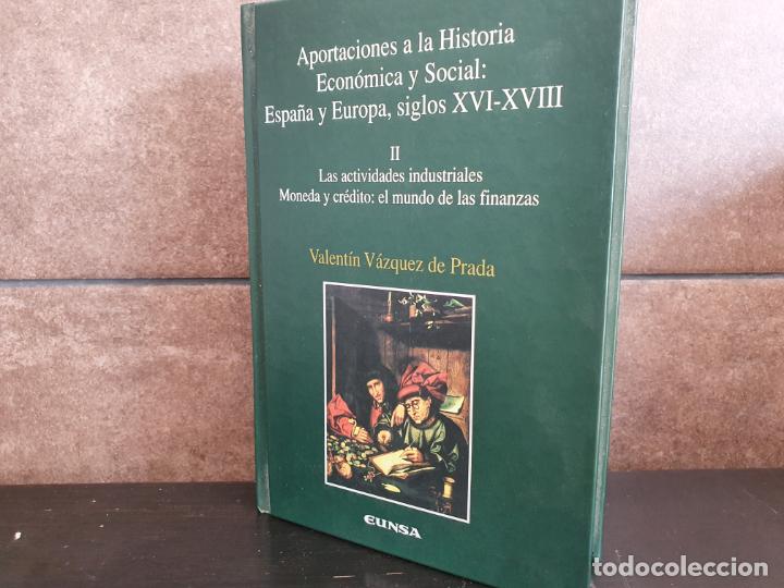books: &rdquo;Aportaciones a la historia econ&oacute;mica y social: Las actividades industriales, moneda y cr&eacute;dito, el m
