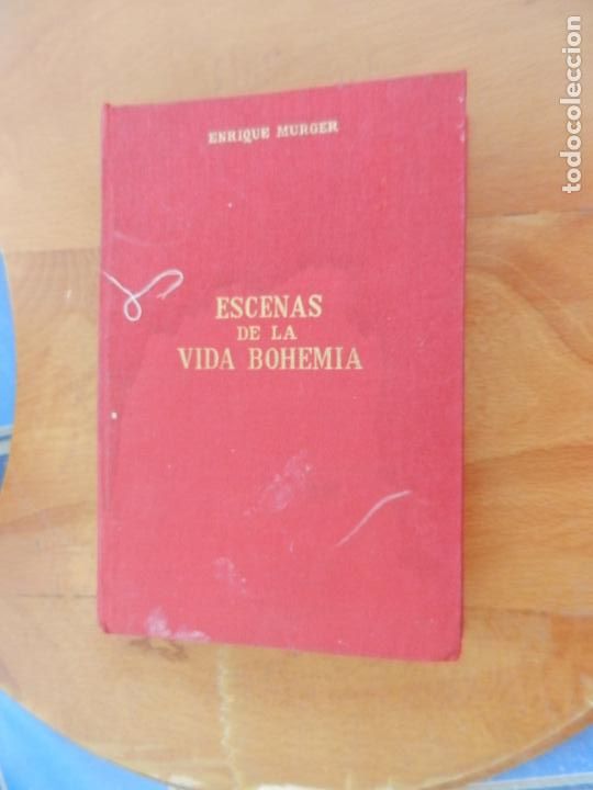 Libros: ESCENAS DE LA VIDA BOHEMIA - ENRIQUE MURGER - EDICIONES ALONSO 1967. - Foto 1