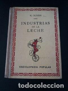 Libros: Industrias de la leche. - OLIV&Aacute;N, Nicasio: - Foto 1