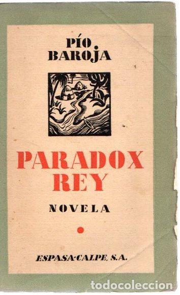 Libros: Paradox Rey. Novela. - Baroja, P&iacute;o - Foto 1