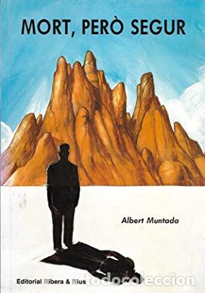 Libros: MORT, PER&Ograve; SEGUR - Muntada,Albert - Foto 1