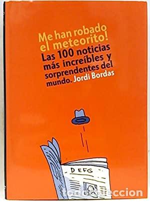 Libros: ME HAN ROBADO EL METEORITO - Bordas,Jordi - Foto 1