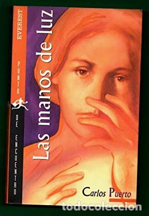 Libros: LAS MANOS DE LUZ - Puerto,Carlos - Foto 1