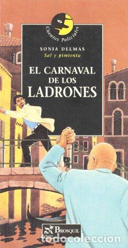 Libros: EL CARNAVAL DE LOS LADRONES - Delmas,Sonia - Foto 1