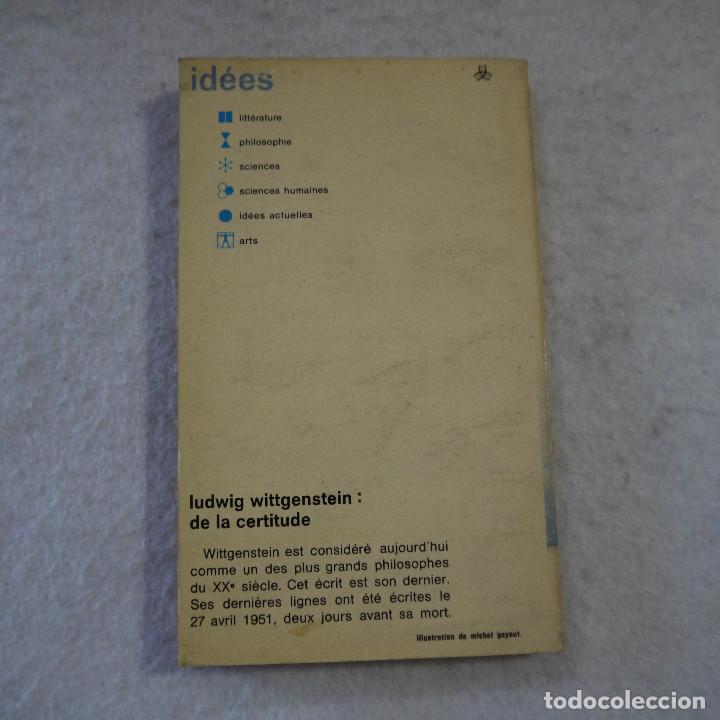 Libros: DE LA CERTITUDE - LUDWIG WITTGENSTEIN - ID&Eacute;ES/GALLIMARD - 1976 - EN FRANC&Eacute;S - Foto 2