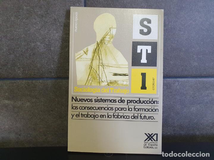 Livres: SOCIOLOGIA DEL TRABAJO, NUEVOS SISTEMAS DE PRODUCCION, LAS CONSECUENCIAS PARA LA FORMACION Y EL TRAB