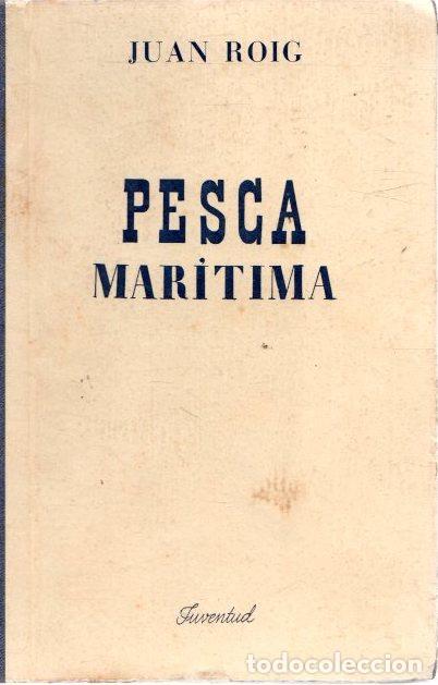 Libros: Pesca mar&iacute;tima - Roig, Juan - Foto 1