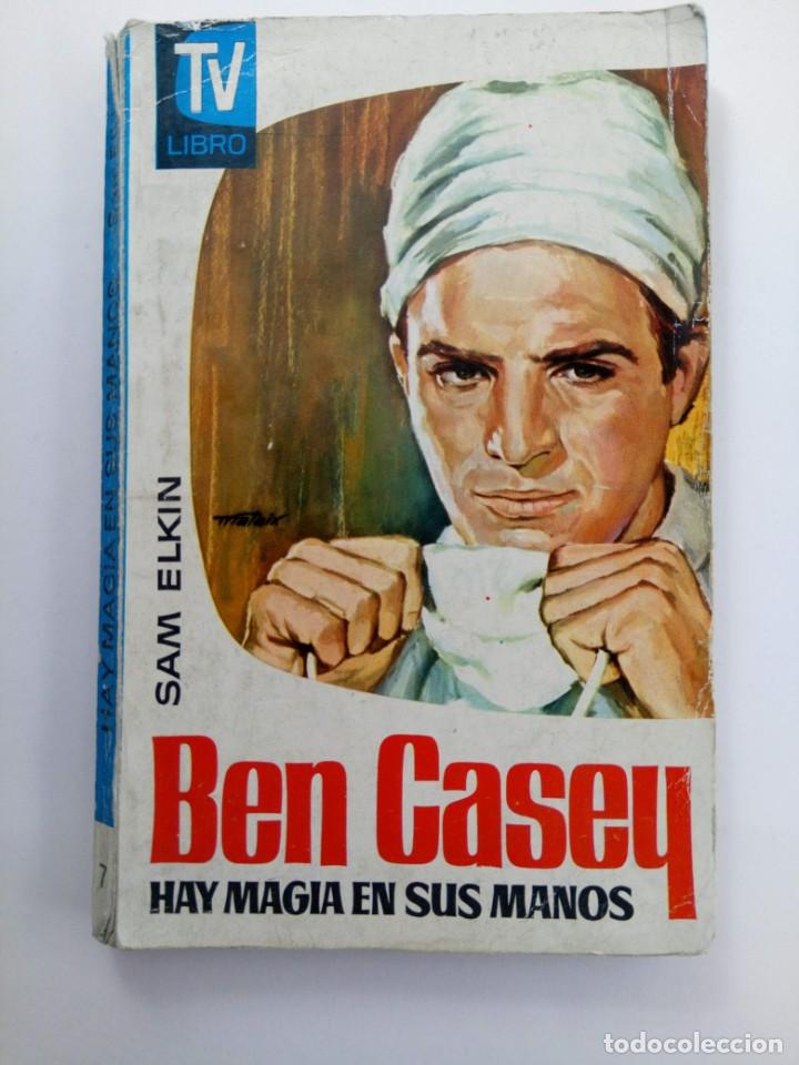 Libros: BEN CASEY - HAY MAGIA EN SUS MANOS - SAM ELKIM - Foto 1
