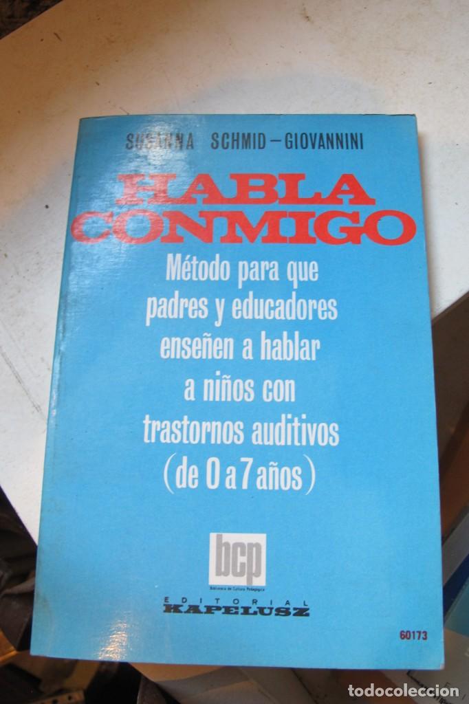 Livros em segunda m&atilde;o: HABLA CONMIGO. SUSANNA SCHMID-GIOVANNINI. METODO PARA PADRES Y EDUCADORES ENSE&Ntilde;EN A HABLAR A NI&Ntilde;OS