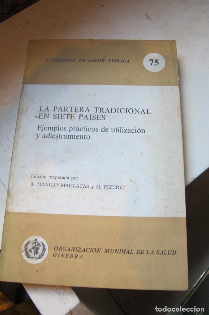 Livros em segunda m&atilde;o: LA PARTERA TRADICIONAL EN SIETE PAISES. EJEMPLOS PRACTICOS DE UTILIZACION Y ADIESTRAMIENTO.