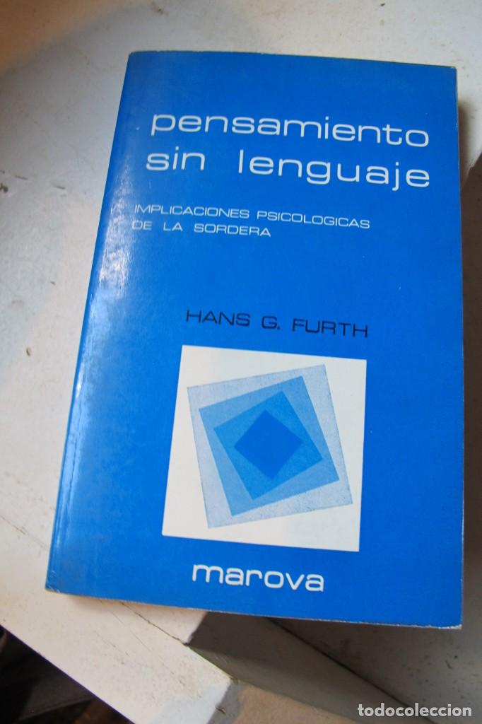 Libros: PENSAMIENTO SIN LENGUAJE. IMPLICACIONES PSICOLOGICAS DE LA SORDERA. HANS G. FURTH - Foto 1