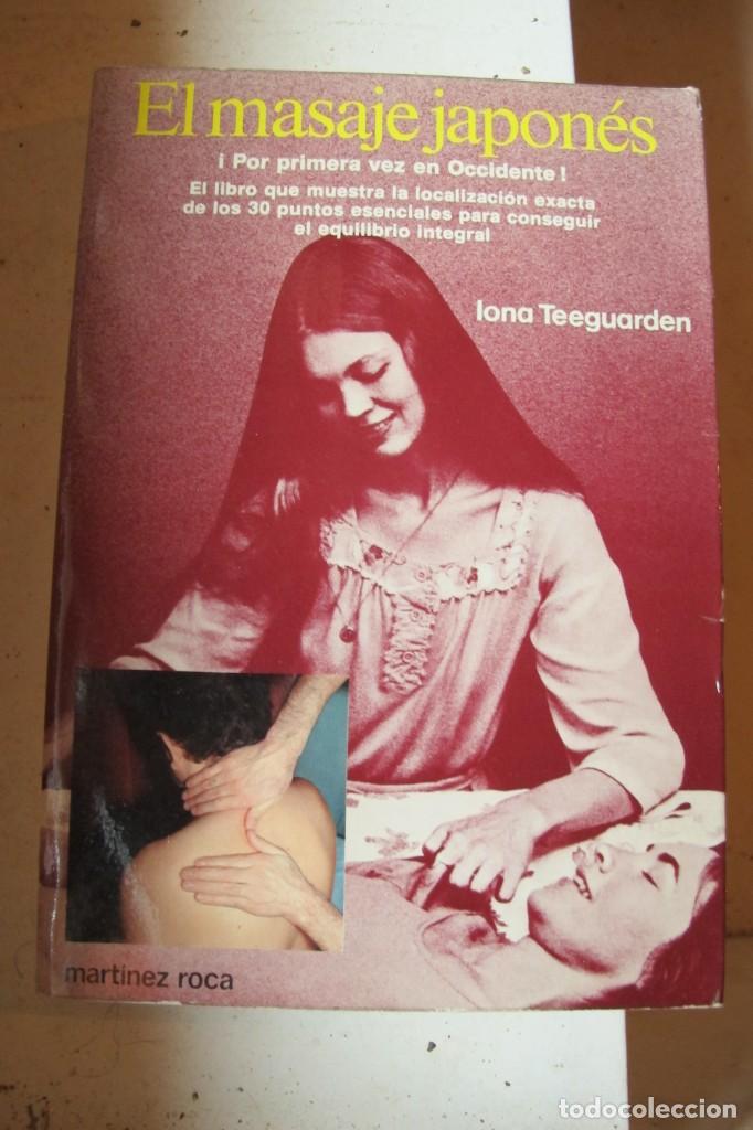 Libros: EL MASAJE JAPONES. IONA TEEGUARDEN. - Foto 1