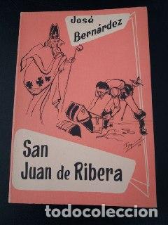 Libros: San Juan de Ribera. - BERNARDEZ, Jose: - Foto 1