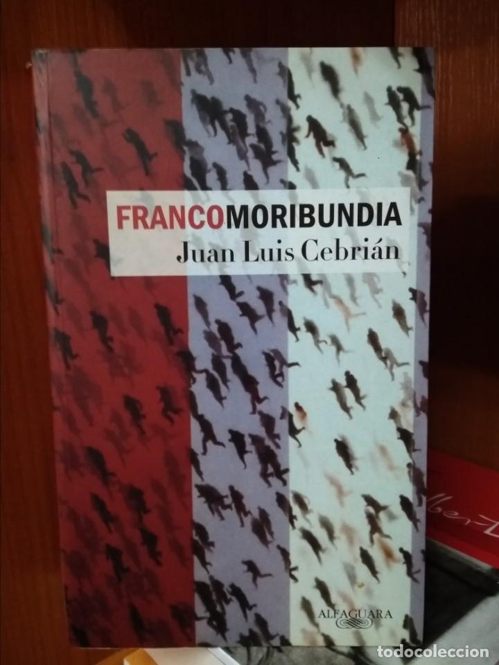 Libros: Francomoribundia, Juan Luis Cebri&aacute;n, editorial Alfaguara 2003 - Foto 1