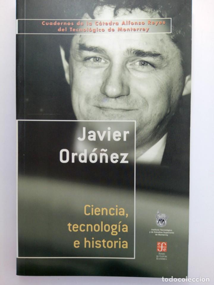Libros: CIENCIA, TECNOLOG&Iacute;A E HISTORIA - JAVIER ORD&Oacute;&Ntilde;EZ - Foto 1