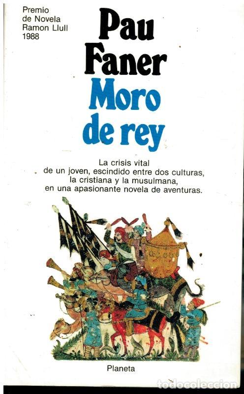 Libros: MORO DE REY. Premio de Novela Ramon Llull 1988. Versi&oacute;n del autor. - Foto 1