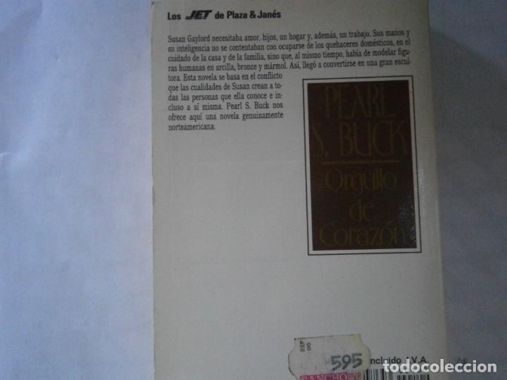 Libros: PEARL S.BUCK, ORGULLO DE CORAZON - Foto 2