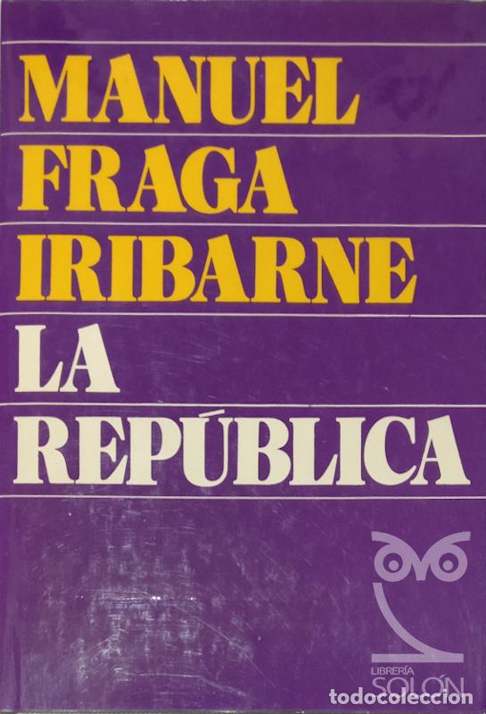 Libros: La Rep&uacute;blica - Manuel Fraga Iribarne - Foto 1