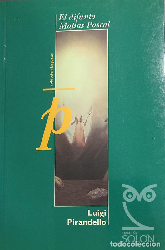 Libros: El difunto Mat&iacute;as Pascal - Luigi Pirandello - Foto 1