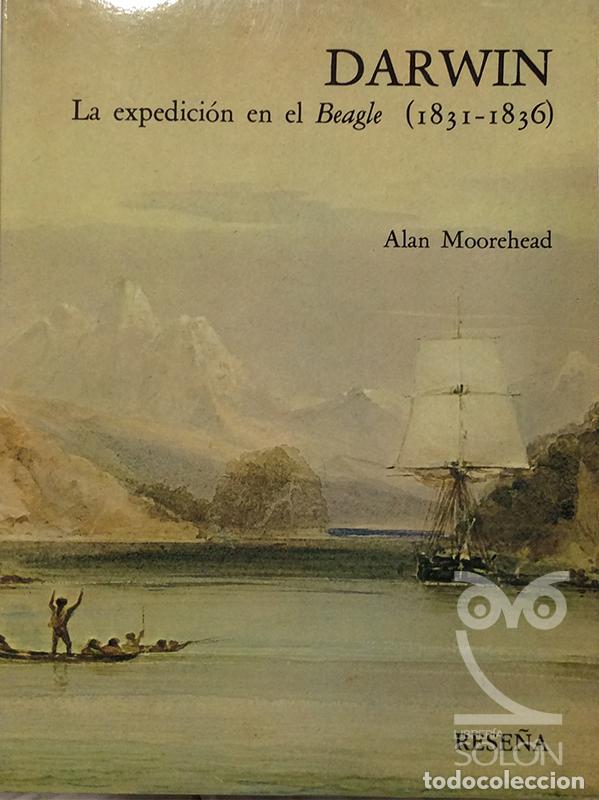 Libros: Darwin. La expedici&oacute;n en el Beagle (1831-1836) - Alan Moorehead - Foto 1