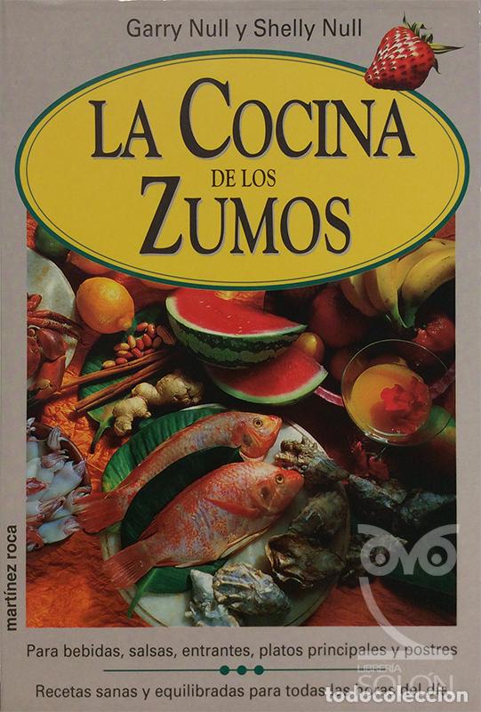Libros: La cocina de los zumos - Garry Null y Shelly Null - Foto 1