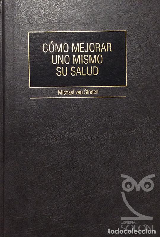 Libros: C&oacute;mo mejorar uno mismo su salud - Michael van Straton - Foto 1