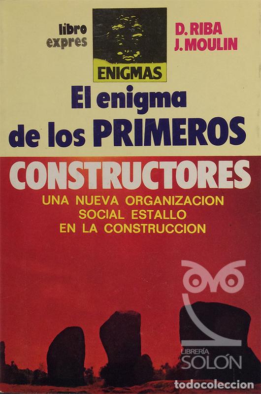 Libros: El enigma de los primeros constructores - Daniel Riba / Jean Moulin - Foto 1