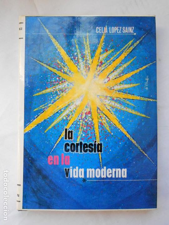 Libros: LA CORTESIA EN LA VIDA MODERNA - CELIA LOPEZ SAINZ - Foto 1