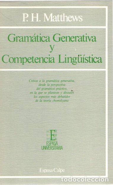 Libros: Gram&aacute;tica generativa y competencia ling&uuml;&iacute;stica - Matthews, P. H. - Foto 1