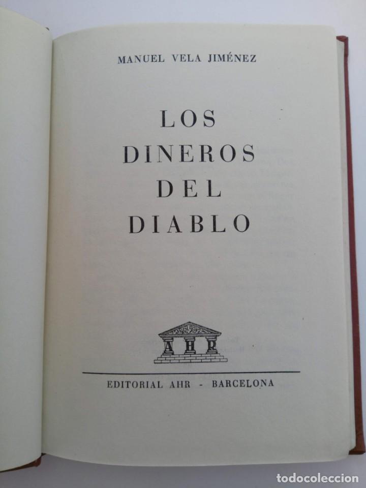 Libros: LOS DINEROS DEL DIABLO - MANUEL VELA JIM&Eacute;NEZ - EDITORIAL AHR - Foto 1