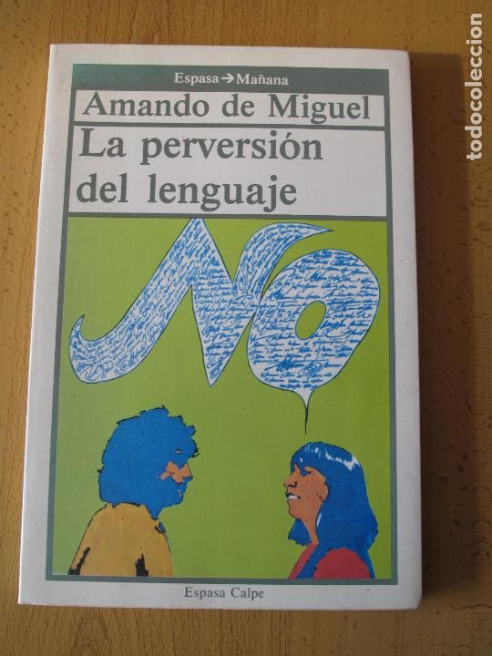 Libros: LA PERVERSI&Oacute;N DEL LENGUAJE.- AMANDO DE M&Iacute;GUEL. - ESPASA-CALPE. 1985 - Foto 1