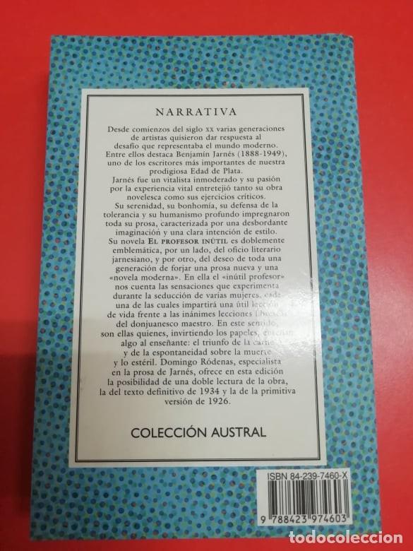 Libros: El profesor in&uacute;til. Benjam&iacute;n Jarn&eacute;s. Ed Austral 1999 - Foto 4
