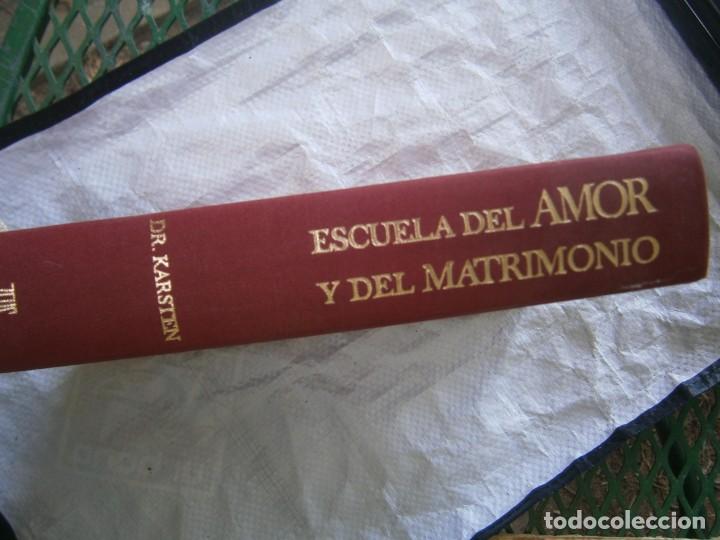 Libros: ESCUELA DEL AMOR Y DEL MATRIMONIO. DR.KARSTEN - Foto 2