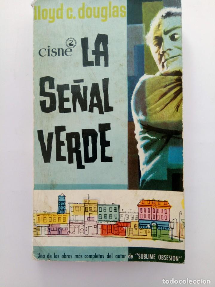 Libros: LA SE&Ntilde;AL VERDE - LLOYD C. DOUGLAS - EDICIONES CISNE - Foto 1