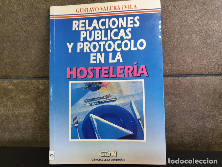 Livres: Relaciones publicas y protocolo enhosteleria Valera, Gustavo