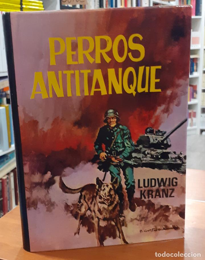 Libros: Perros antitanque - KRANZ, LUDWIG - Foto 1