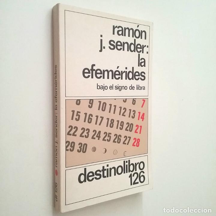 Libros: Ram&oacute;n J. Sender - Las efem&eacute;rides (Bajo el signo de Libra) - Foto 1