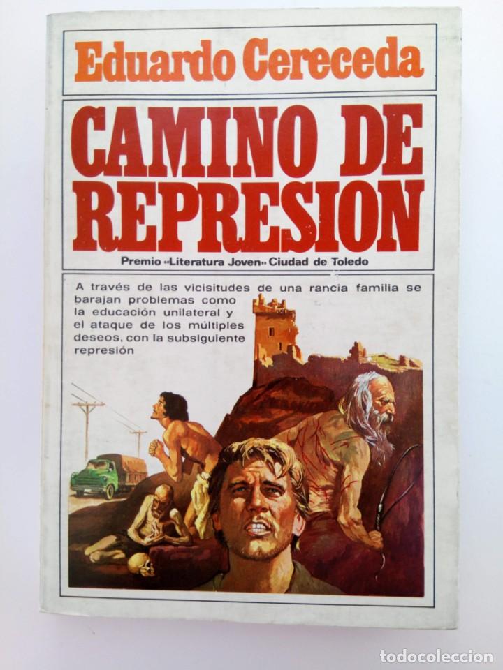Libros: CAMINO DE REPRESI&Oacute;N - EDUARDO CERCEDA - Foto 1