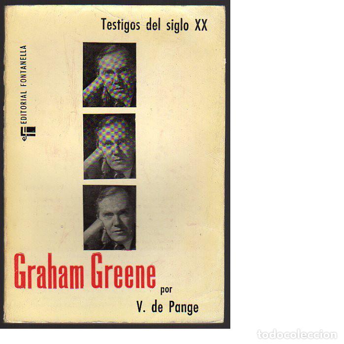Libros: Graham Greene. (V&iacute;ctor de Pange). - Foto 1