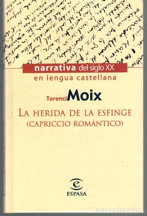 Libros: LA HERIDA DE LA ESFINGE (CAPRICCIO ROM&Aacute;NTICO) - Terenci Moix - Foto 1