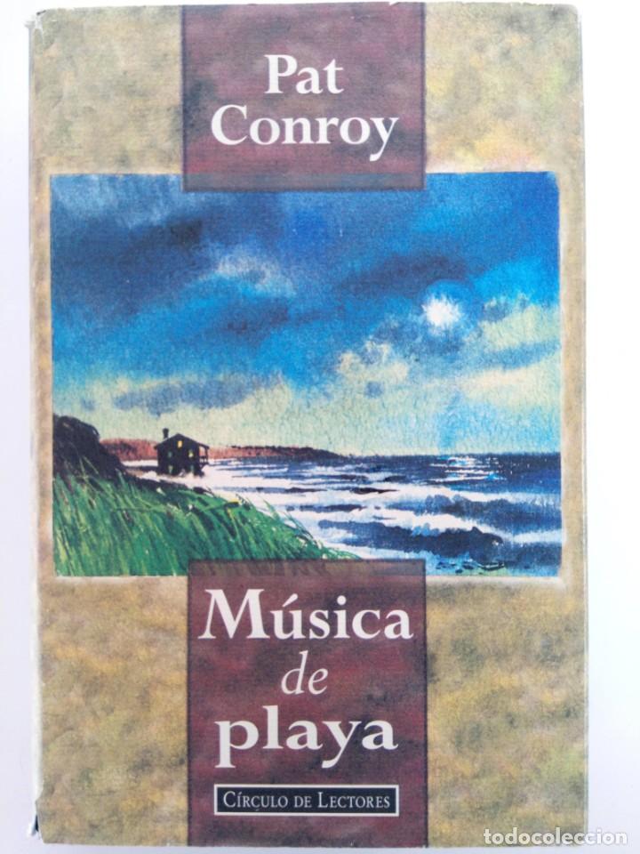 Libros: M&Uacute;SICA DE PLAYA - PAT CONROY - Foto 1