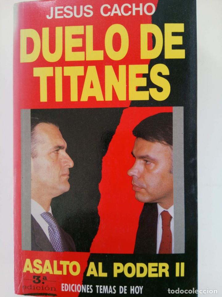Libros: DUELO DE TITANES - JES&Uacute;S CACHO - ASALTO AL PODER II - Foto 1