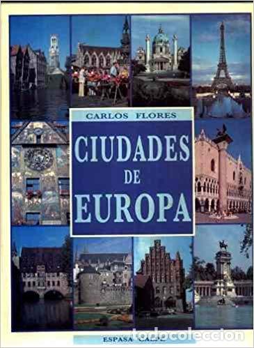 Libros: CIUDADES DE EUROPA - CARLOS FLORES - Foto 1