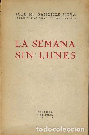 Libros: LA SEMANA SIN LUNES - JOSE MARIA SANCHEZ SILVA - Foto 1