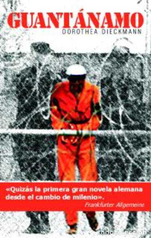 Libros: GUANTANAMO - DOROTHEA DIECKMANN - Foto 1