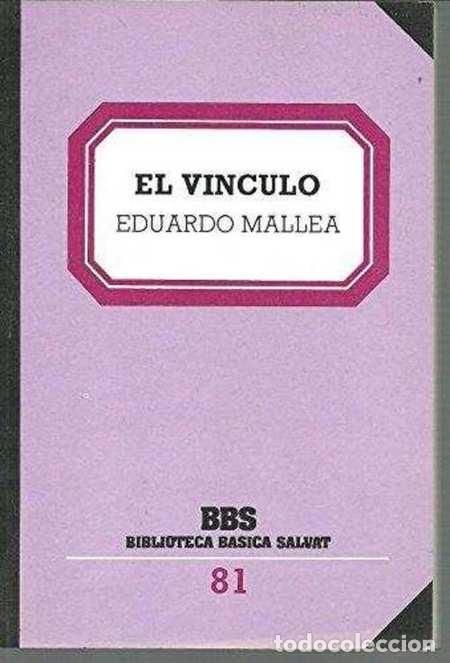 Libros: EL VINCULO LOS REMBRANDTS LA ROSA DE CERNOBBIO - EDUARDO MALLEA - Foto 1