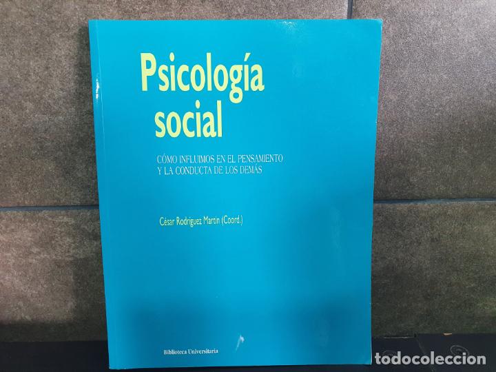 Livres: Psicolog&iacute;a social: C&oacute;mo influimos en el pensamiento y la conducta de los dem&aacute;s (Biblioteca Universit