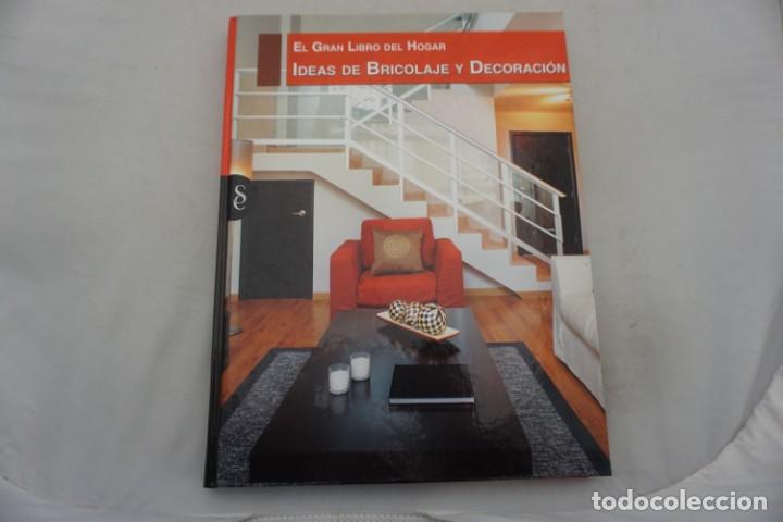 Libros: 4E - EL GRAN LIBRO DEL HOGAR, IDEAS DE BRICOLAJE Y DECORACI&Oacute;N / SIGNO EDITORES - Foto 1